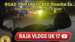 Raja Vlogs UK 17 | Bike Se Nikle Chai Peene ☕ | Night Ride Vibe! @DesiUnplugged @Rajavloguk17 
