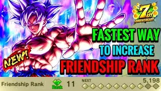 The FASTEST Way To Increase Your Friendship Rank 7th Anni Edition! | DB Legends