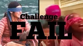 BIRD BOX CHALLENGE FAIL