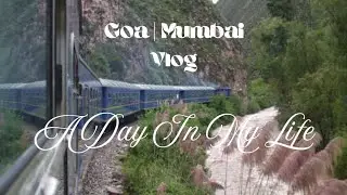 Goa to Mumbai | Train | solo | Vlog | 2024 #explore #solo #placid