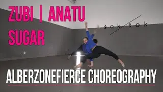 ZUBI & anatu - Sugar | #alberzonefierce choreography