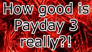Payday 2 against Payday 3