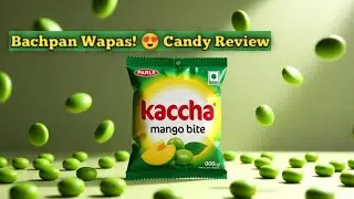 Kaccha Mango Bite Review &ndash; Bachpan Ka Swaad Wapas! 😍🍬