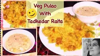 Easy Veg Pulao With Tadkedar Raita | Curd  Video In Hindi AnkitasCookingHacks