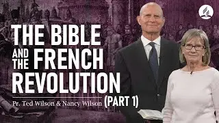 The Great Controversy Chapter 15 Part 1: The Bible and the French Revolution