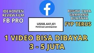 KHUSUS PEMULA‼️DIBAYAR 3 - 5 JUTA PERVIDEO DARI KONTEN REVIEW FILM - IDE KONTEN FACEBOOK PROFESIONAL