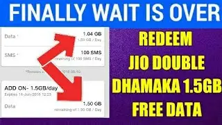 HOW TO REEDEM JIO DOUBLE DHAMAKA 1.5GB DATA EASILY !