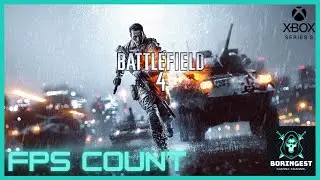 Battlefield 4 (FPS Boost): 120FPS Xbox Series S Gameplay