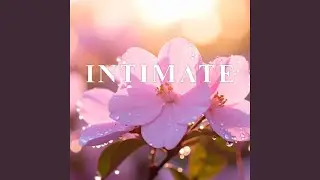 INTIMATE