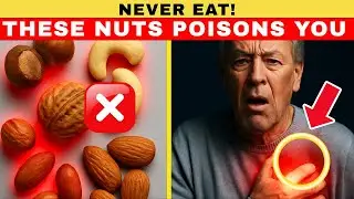 Over 60?STOP These 5 Nuts&ndash;Heart & Brain Risk | Senior Health Tips