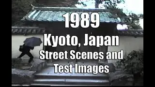 1989 Glen Kaufman Test Images, Kyoto, Japan Street Scenes Featuring 