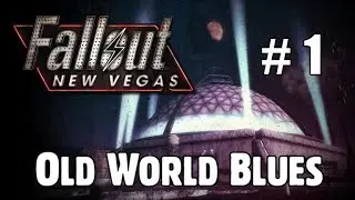 F:NV Old World Blues DLC Playthrough [Part 1] (No Commentary)
