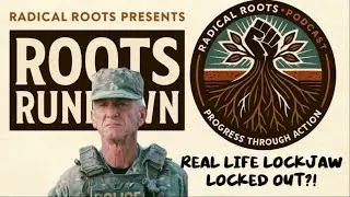 RR: Roots Rundown 1/27 - Real Life Lockjaw LOCKED OUT?