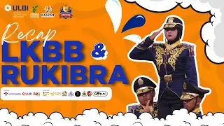 RECAP LKBB & RUKIBRA ULBI 2025 || MENCARI SANG JUARA!