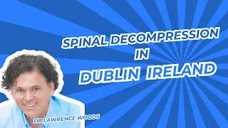 Spinal Decompression Dublin, Ireland