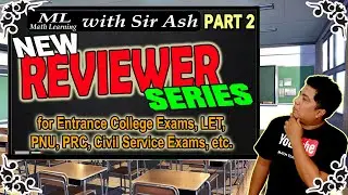 Math Reviewer for Civil Service Exam, PRC. LET, PNU Part 2