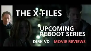 The X-Files - Upcoming Reboot Series (DIRK-VD)