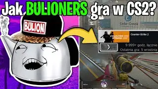 Jak BULIONERS gra w CS2?