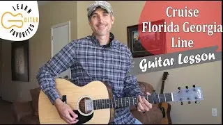 Cruise - Florida Georgia Line - Guitar Lesson | Tutorial