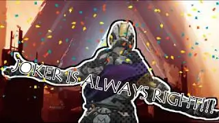 Destiny 2: Joker IS Always Right!!!