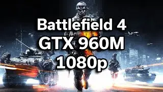 Battlefield 4 - GTX 960M - i5-6300HQ - Dell 15.6