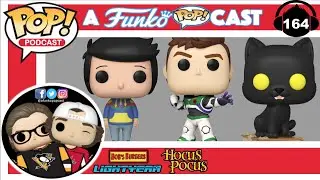 Bob's Burgers, Lightyear, Hocus Pocus, etc. (A Funko POP!cast EP 164)