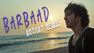 Arthat - Barbaad (Remix) | Saiyaara | Ahaan Panday, Aneet Padda | The Rish | Jubin Nautiyal
