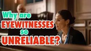 Eyewitness Testimony Is Not as Reliable as You Think