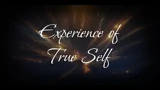 Knowledge Gems : Experience of True Self