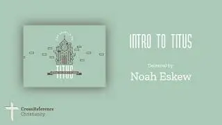 Intro to the Book of Titus