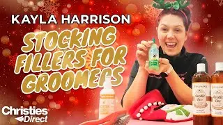 Kayla Harrison | Stocking Fillers | Christmas Gifts for Groomers