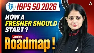 IBPS SO 2026 Strategy for Freshers | How to Start IBPS SO Preparation? | Roadmap By Pinky Yadav