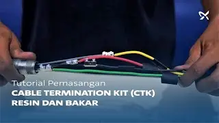 Tutorial Pemasangan Cable Termination Kit (CTK) Resin dan Bakar