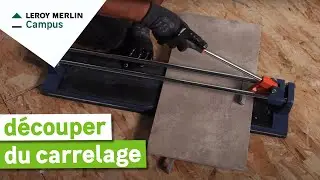 Comment d&eacute;couper du carrelage ? Leroy Merlin