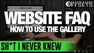 Sh*t I Never Knew: Custom Offsets Gallery