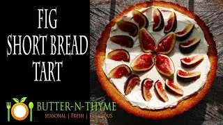 Fig Shortbread Tart &ndash; Le Cordon Bleu Recipe