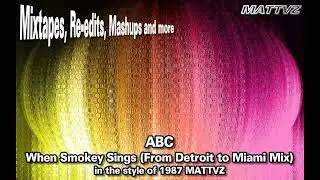 ABC - When Smokey Sings (From Detroit to Miami Mix) in the style of 1987