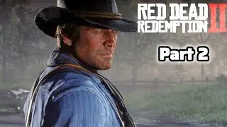 Arthur Freezes for Survival! Brutal Snow Hunt to Save the Camp | RDR2 | Part 2