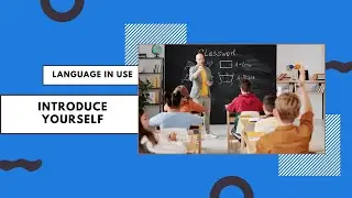 Language In Use | INTRODUCE YOURSELF | #English #LanguageInUse #conversation #students #teacher