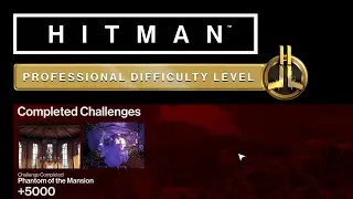HITMAN Professional Mode Challenges - Sapienza - Pro Pain, Phantom of the Mansion