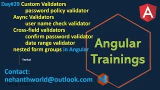 Day 29 Custom, Async. Cross-field Validators with examples | Angular online trainings | Telugu