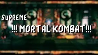 Supreme Mortal Kombat - XSeriousPeopleX SeriousHitman (перезалив)
