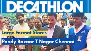 Decathlon Large Format Stores in Pondy Bazaar T Nagar Chennai Grand Inauguration @chennaidaily