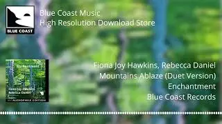 Fiona Joy Hawkins & Rebecca Daniel - Mountains Ablaze (Duet Version) - Enchantment - 02