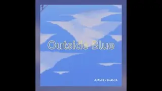 Outside Blue - Juanfer Brasca