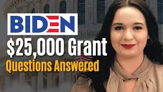 New Biden's $25,000 First Time Home Buyer Grant Program!