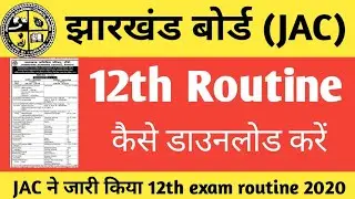 JAC Board 12th examination routine 2020, jac board 12th exam routine kaise download kare, jac 12th