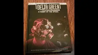 Delta Green: A Night at the Opera Review... Bursting with fruit flavor... featuring SPOILERS!