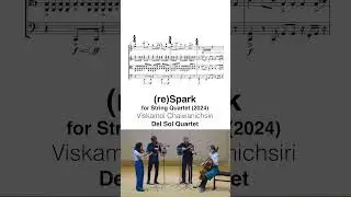 Viskamol Chaiwanichsiri - (re)Spark (2024) #stringquartet