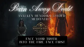 9 Minute Shadow Work Meditation -Anneken Hendriks: The Fire of Truth 147.8 Hz (GUILT/SHAME)